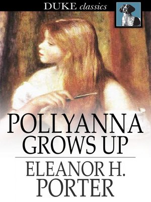 cover image of Pollyanna Grows Up: The Second Glad Book
